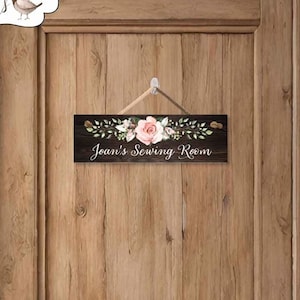 Custom Floral Craft Room Door Sign, Gift for Mom, Farmhouse inspired Decor