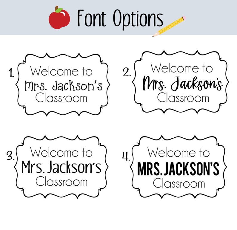 May include: Image showcasing four font options for a classroom sign. Each option features the text "Welcome to Mrs. Jackson's Classroom" in a decorative frame. An apple and pencil graphic are also present.