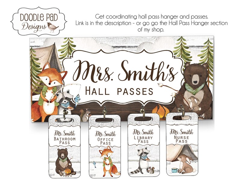 May include: A wooden hall pass holder with the text "Mrs. Smith's HALL PASSES" and four matching passes. The passes are labeled "Bathroom Pass", "Office Pass", "Library Pass", and "Nurse Pass". Each pass features a different woodland animal illustration.