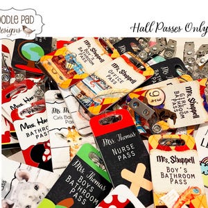 Hall Passes Teacher Personalized Hall Passes, Larger Sizes,  Add-On Hall Passes, Various themes