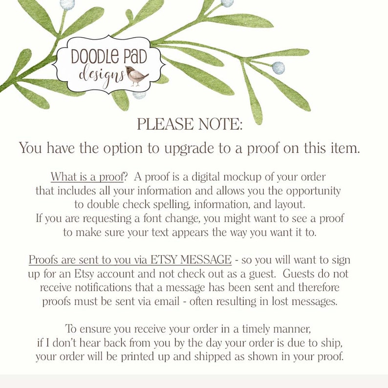 May include: A watercolor design with the text "DOODLE PAD designs" in a decorative frame, accompanied by text explaining the option to upgrade to a proof for the item. The design includes green leaves and small white berries.