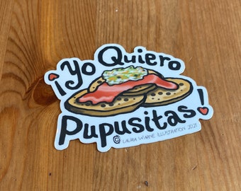 Yo Quiero Pupusitas 3 x 2.25” Glossy Sticker