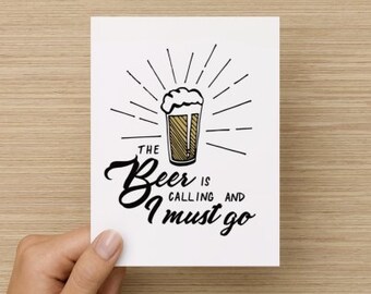 The Beer is Calling and I Must Go Recycled Paper Folded Birthday or Greeting Card