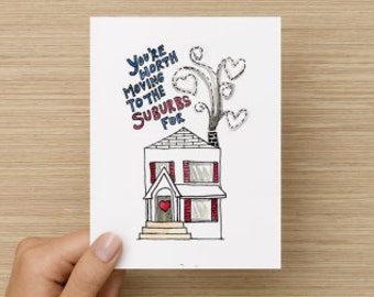 You're Worth Moving to the Suburbs For Recycled Paper Folded Greeting Card