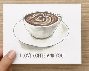 I Love Coffee and You Recycled Paper Folded Greeting Card