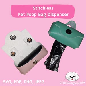 Puede incluir: Dos estilos diferentes de dispensadores de bolsas para recoger excrementos de mascotas. Uno es un dispensador rosa claro con una bolsa negra en su interior. El otro es un dispensador turquesa con una bolsa negra colgando de él. Ambos dispensadores tienen un cierre a presión. El texto "Stitchless Pet Poop Bag Dispenser" está en la parte superior de la imagen. El texto "SVG, PDF, PNG, JPEG" está en la parte inferior izquierda de la imagen. El texto "CottonCandyCraftsPh" está en la parte inferior derecha de la imagen.