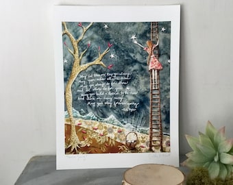 May include: A whimsical illustration of a girl climbing a ladder reaching for a star. The background is a dark blue sky with white stars. The illustration is surrounded by a gold and brown patterned border. The text reads: "May God Bless and Keep you always May your wishes all come true May you always do for there And let others do for you May you build a ladder to the stars And climb on every rung May you stay forever young -Bob Dylan"