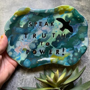 Hand Built Pottery Dish: "Speak Truth to Power" Gold Luster, Protest Wares, Shellieartist, flying blackbird, resist