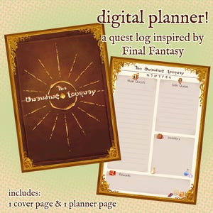 May include: Digital planner with a brown cover and gold trim, featuring the text "The Undying Journey" and a sunburst design. The planner includes a quest log inspired by Final Fantasy, with sections for main and side quests, inventory, and rewards.