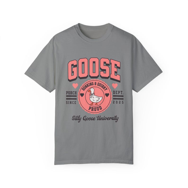 Silly Goose TShirt, Funny Goose Tshirt, Porch Goose Tshirt, Silly Goose University tshirt, Gift for Her, Animal Lover Tshirt Granite