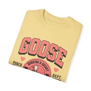Silly Goose TShirt, Funny Goose Tshirt, Porch Goose Tshirt, Silly Goose University tshirt, Gift for Her, Animal Lover Tshirt image 7