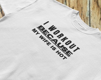 Hot Wife Workout Motivation Tee (Made By Gorgo)