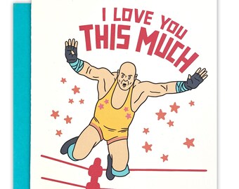 I Love You This Much Wrestler Card