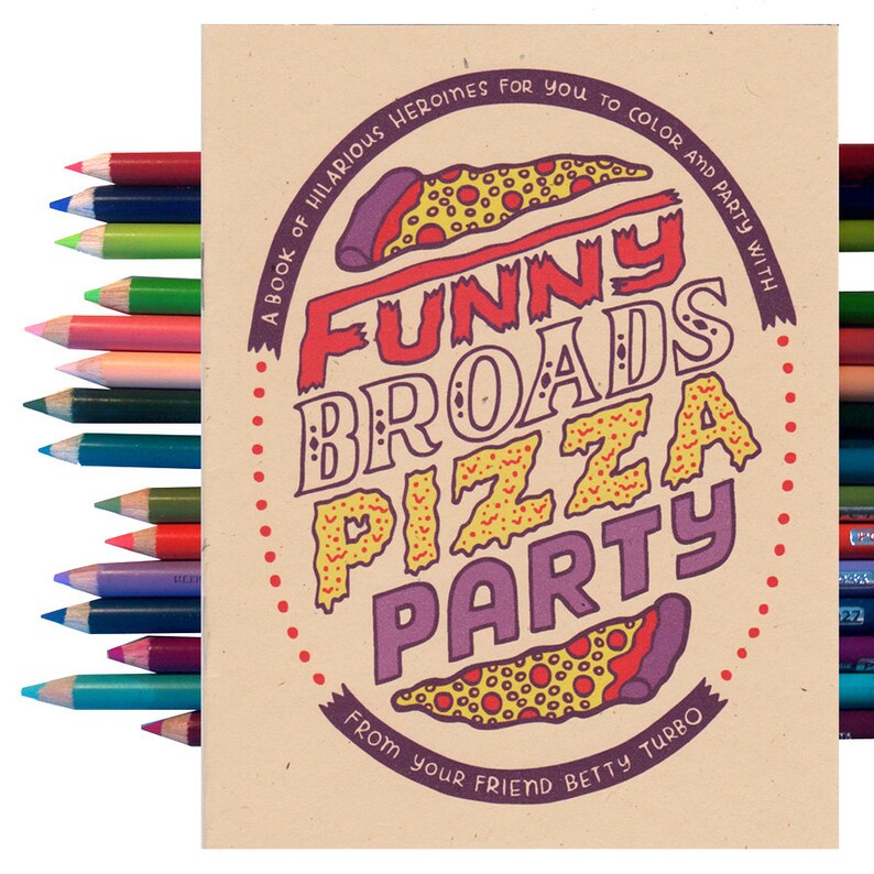 Download Funny Broads Pizza Party Coloring Book Zine | Etsy