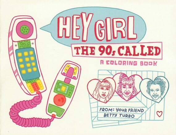 Download Hey Girl The 90s Called Coloring Book Zine Etsy
