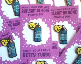 Bullsh-t Be Gone Spray Can Pin