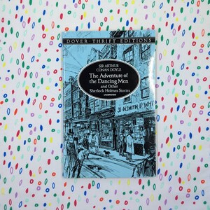 The Adventure Of The Dancing Men and Other Sherlock Holmes Stories - Sir Arthur Conan Doyle - Paperback