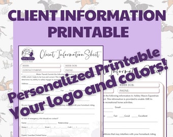 May include: A printable client information sheet for horseback riding. The sheet is pink and white with a horse illustration. The text on the sheet says "Client Information Sheet" and "Personalized Printable Your Logo and Colors!"