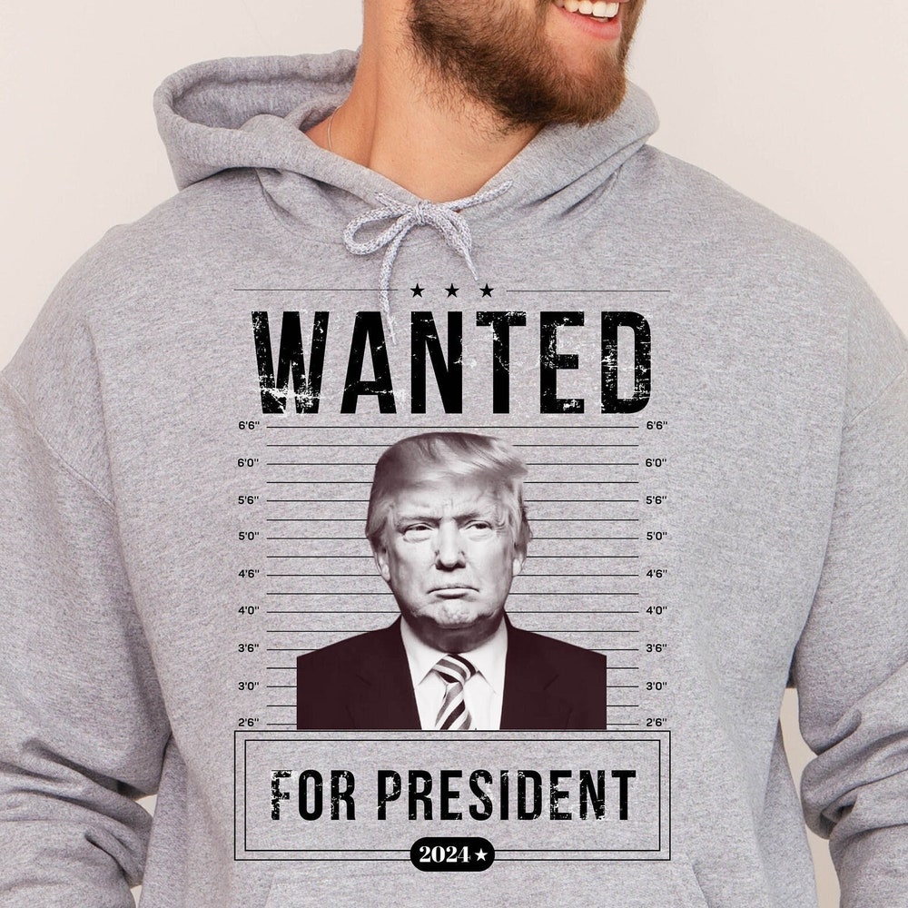 Trump Wanted For President Hoodie, Support Trump Hoodie, Donald Trump Wanted Hoodie, President 2024 Hoodie, I Stand With Trump Hoodie Prowallart