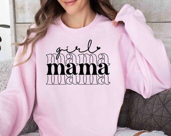 Girl Mama Sweatshirt, Girl Mama Sweater, Mom of Girls Sweater, Gift For Mom, Future Mom Sweatshirt, Mothers Day Sweater, Mothers Day Gift