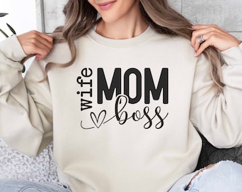 Wife Mom Boss Sweatshirt, Funny Wife Sweater, Mom Gift Sweater, Strong Mom Sweater, Gift For Mom, Mothers Day Sweater, Women Boss Sweater