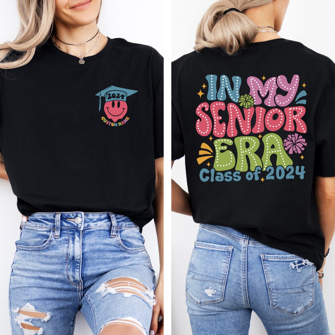 Custom 2024 Senior Era T-shirt, in My Senior Era Class of 2024 T-shirt ...