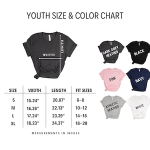 May include: Youth size chart for t-shirts in various colors, including dark grey heather, black, pink, navy, athletic heather, and white. The chart shows the width and length measurements in inches for sizes S, M, L, and XL, along with the corresponding fit sizes for ages 6-8, 10-12, 14-16, and 18-20.
