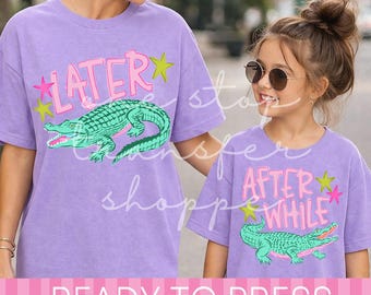 Preppy Later Alligator After While Crocodile DTF Transfer - Ready to Press Heat Transfer