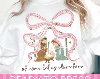 Pink Coquette Oh Come Let Us Adore Him Nativity - Ready to Press DTF Transfer