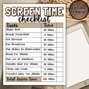 May include: A printable checklist for screen time with tasks and time allotted for each. The tasks include making the bed, brushing teeth, getting dressed, eating breakfast, putting dishes in the dishwasher, reading, doing an act of kindness, outside time, cleaning a room, and creative play. The total screen time is 125 minutes.