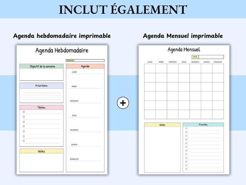 May include: Two printable planner pages with the text "INCLUT &Eacute;GALEMENT" at the top. The left page is a weekly planner with sections for goals, priorities, tasks, and notes. The right page is a monthly planner with a calendar grid and sections for notes and priorities.