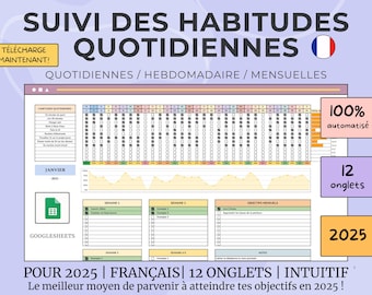 Habit Tracker Google Sheets: Suivi Quotidien, Hebdomadaire et Mensuel, Organiseur, Planificateur de Routine et Productivité, Français