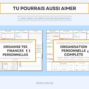 May include: Image features two digital planner templates with French text. One is for personal finance, the other for complete personal organization. Both templates are printable and reusable. The image includes the text "You might also like" and "Links to articles in description."