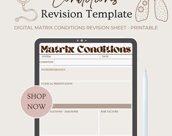 May include: A digital printable revision template for medical conditions. The template is organized into sections for system, condition, pathophysiology, clinical presentation, investigations and diagnosis, risk factors, and management. The template is designed to help students and professionals organize their notes and study for exams.