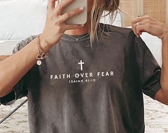 Faith Over Fear Shirt Christian Shirt Comfort Colors Christian Merch Jesus Shirt Minimalist Christian Faith Gift for Teen Christian Apparel
