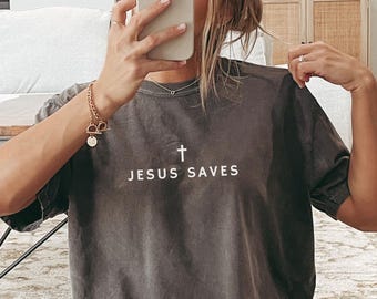 Jesus Saves Shirt Christian Shirt Comfort Colors Cute Christian Merch Jesus Shirt Minimalist Christian Faith Gift for Teen Christian Apparel