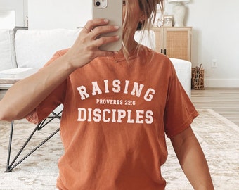 Raising Disciples Christian Shirt Comfort Colors Christian Clothes Boho Christian Gift for Mom Homeschool Shirt Motherhood Shirt Mothers Day