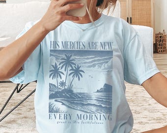 His Mercies Are New Christian Shirt Comfort Colors Cute Christian Apparel Boho Christian Clothes Summer Christian Teen Gift Beach Shirt