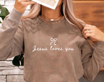 Jesus Loves You Shirt Christian Shirt Longsleeve Comfort Colors Christian Apparel Church Shirt Valentines Day Coquette Christian Jesus Shirt