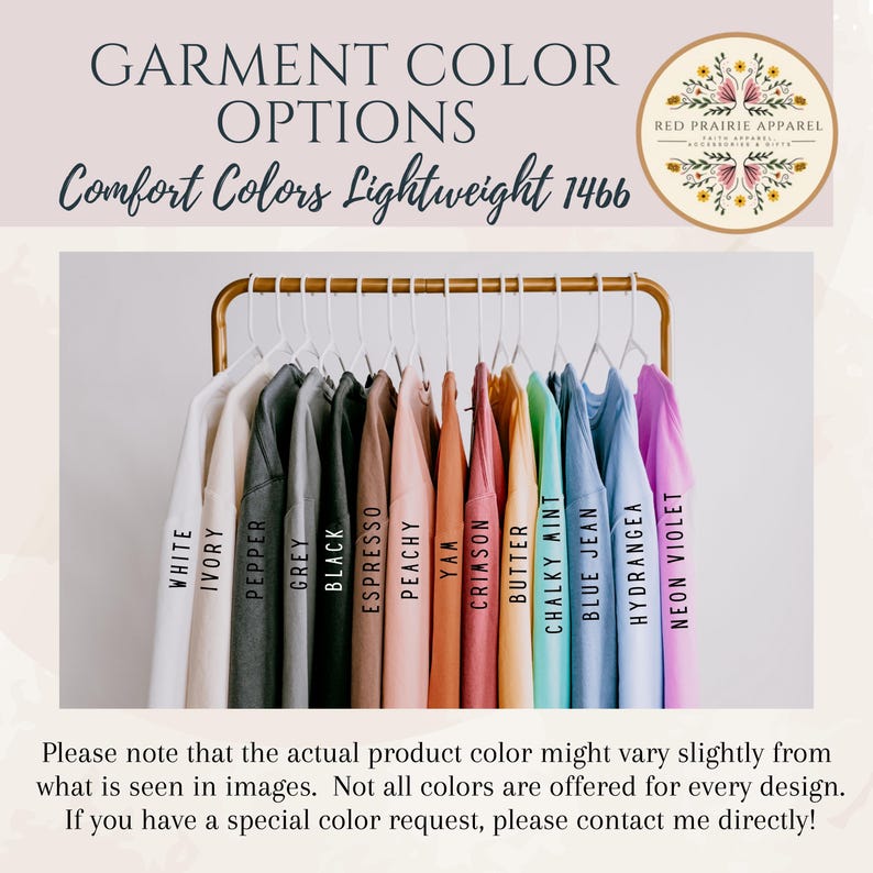 May include: A display of t-shirts in various colors, including white, black, and shades of pink and blue, hanging on a gold rack. The image includes text that reads "GARMENT COLOR OPTIONS" and "Comfort Colors Lightweight 1466."