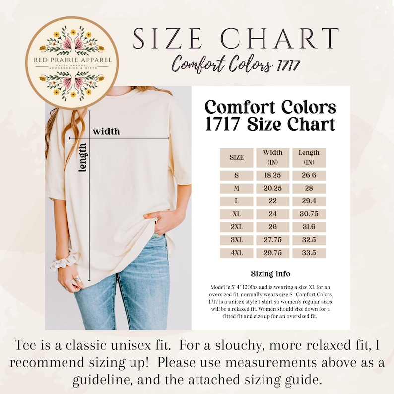 May include: A cream-colored t-shirt with a size chart for Comfort Colors 1717. The chart lists sizes S to 4XL with width and length measurements in inches. The shirt is a unisex style, and the model is wearing an XL for an oversized fit.