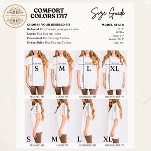 May include: A size guide graphic for t-shirts, featuring models in various fits: relaxed, loose, oversized, and dress shirt. The guide includes measurements in inches, model stats, and the text "COMFORT COLORS 1717".