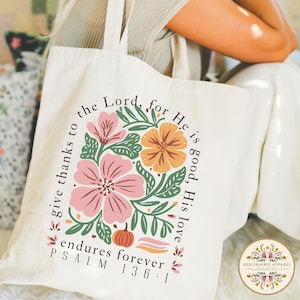 Give Thanks To The Lord Christian Tote Bag Religious Tote Bible Verse Bag Christian Merch Boho Christian Gift Pastor Tote Floral Church Bag