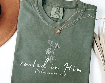 Rooted in Him Christian Shirt Comfort Colors Christian Clothes Colossians Bible Verse Shirt Boho Christian Merch Christian Gift for Her