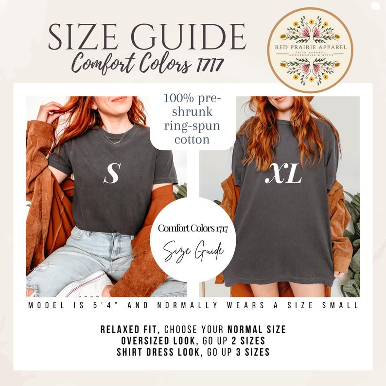 May include: Size guide for Comfort Colors 1717 apparel. The image shows a size chart with a model wearing a size small and an XL shirt. The text includes "100% pre-shrunk ring-spun cotton" and sizing recommendations.