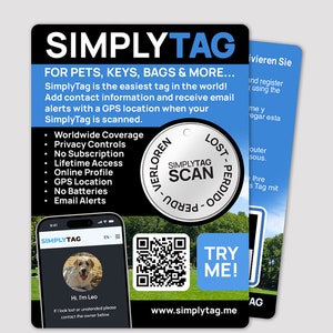 May include: A white and blue SimplyTag with the text "SimplyTag Scan" on a silver tag. The tag is attached to a black and white card with the text "For Pets, Keys, Bags & More..." and "Try Me!" in blue. The card also includes a QR code and a website address: www.simplytag.me.