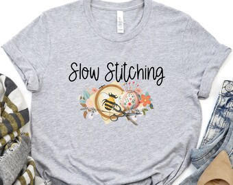 Slow Stitching Shirt, Slow Stitch, Sewing Shirt, Cute Sew TShirt, Sewing Mom, Womens Shirt, Sewing Lover Shirt, Quilter Gift, Hand Sewing