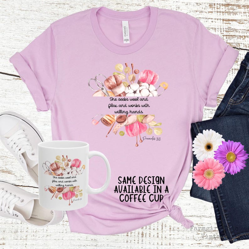 Proverbs 31:13 t shirt with images of pink, white and green knitting needles, crochet hooks, yarn and foliage.