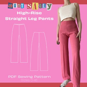 May include: A PDF sewing pattern for high-rise straight leg pants, sizes 0-16. The pattern is shown next to a model wearing a pair of pink pants.