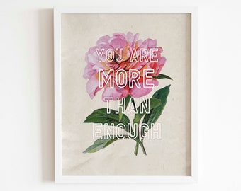 You are more than enough | Peony art print | Peony illustration | You are enough | Printable wall art